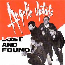 Angelic Upstarts : Lost And Found